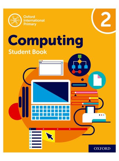 Oxford International Primary Computing Students Book 2