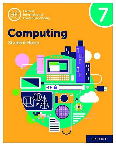 Oxford International lower secondary Computing Student Book 7